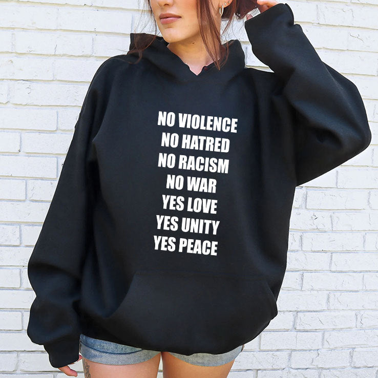 No Violence No Hatred No Racism No War Yes Love Yes Unity Yes Peace Shirt