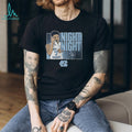 North Carolina Tar Heels Basketball Night Night Celebration Signature T Shirt