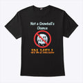 Not A Snowball’s Chance In Hell Stand Up For Canada No To 51st State Shirt
