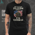 Not As Lean Still As Mean Always A US Veteran T Shirt