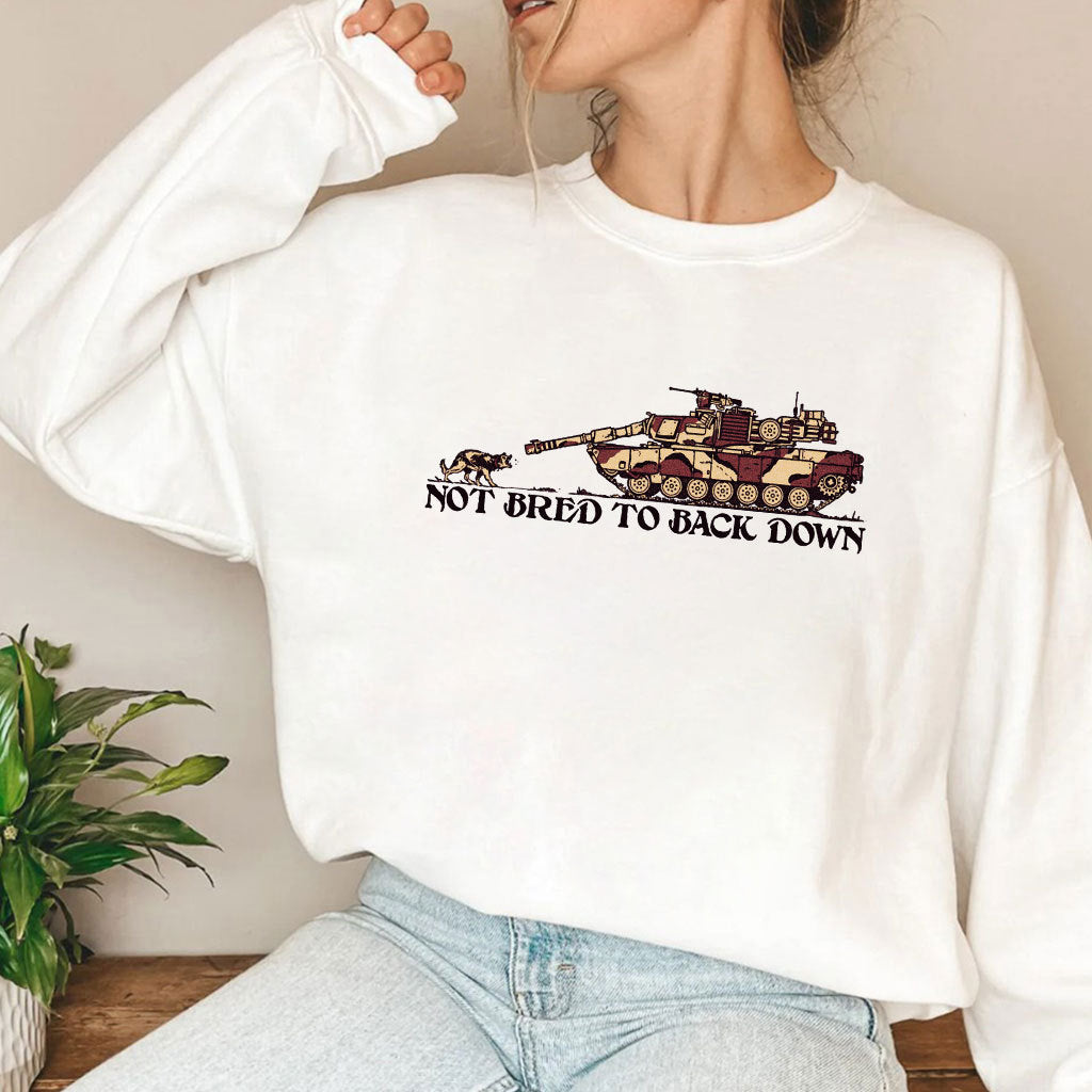 Not Bred To Back Down T Shirt
