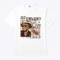 Not My First Tornadeo If You Feel It Chase It Shirt