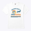 Nothing Beats A Jet2 Holiday T Shirt