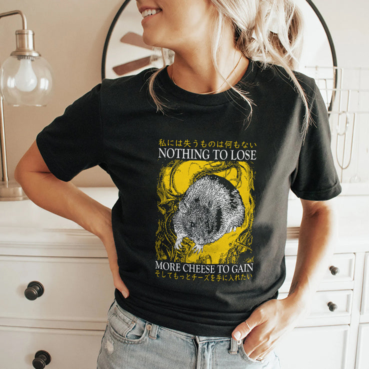 Nothing To Lose More Cheese To Gain T Shirt