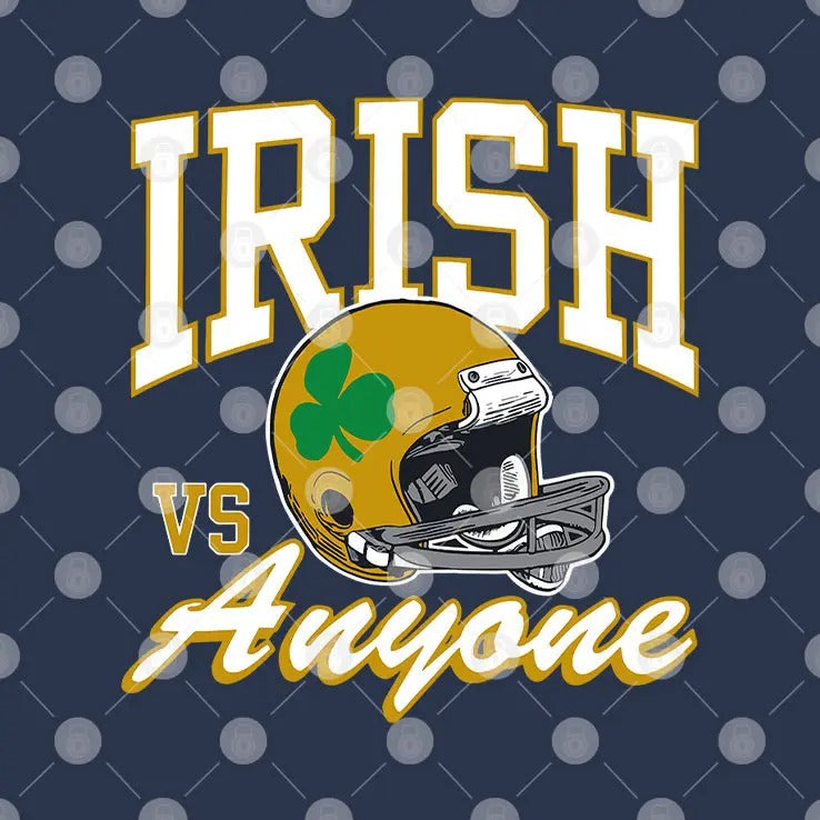 Notre Dame Fighting Irish Vs. Anyone Hoodie