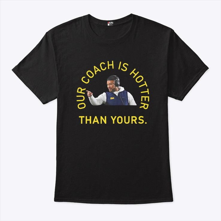 Notre Dame Marcus Freeman Our Coach Is Hotter Than Yours Shirt