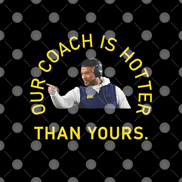 Notre Dame Marcus Freeman Our Coach Is Hotter Than Yours Shirt