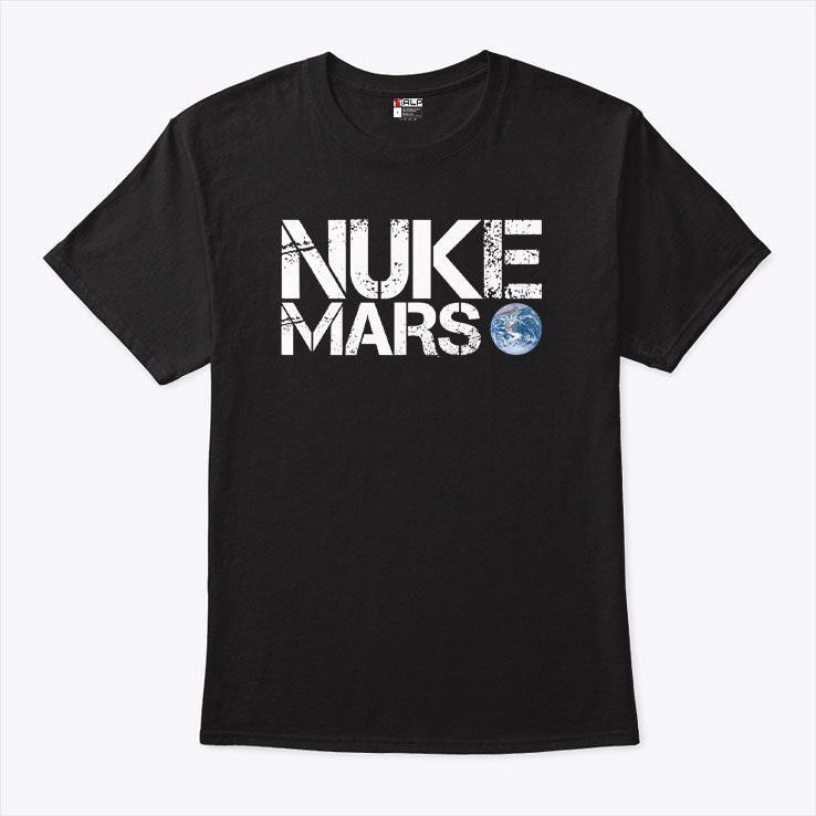 Nuke Mars Elon Musk T Shirt