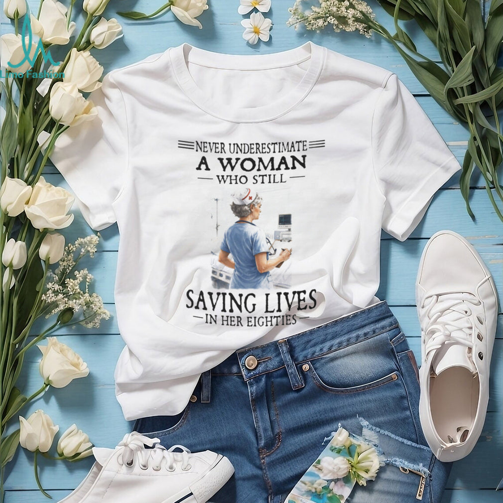Nursing Professional Woman Saving Lives Hero Medical Shirt