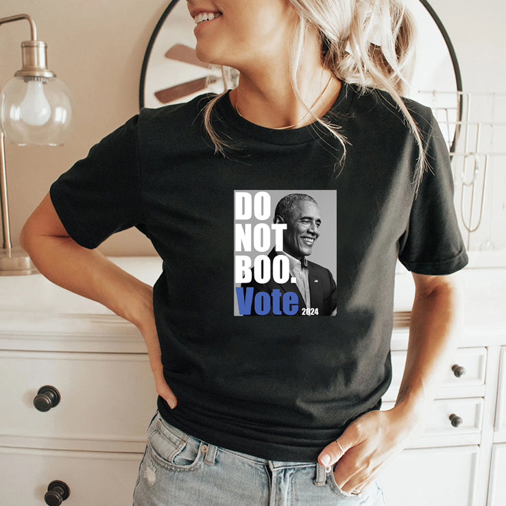 Obama Do not Boo Vote 2024 T Shirt