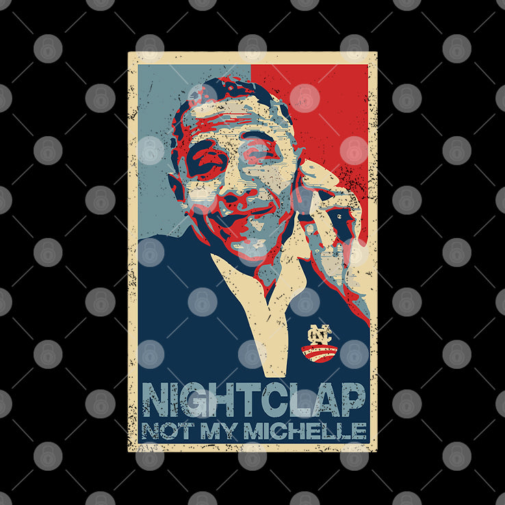 Obama Nightcap Not My Michelle Shirt