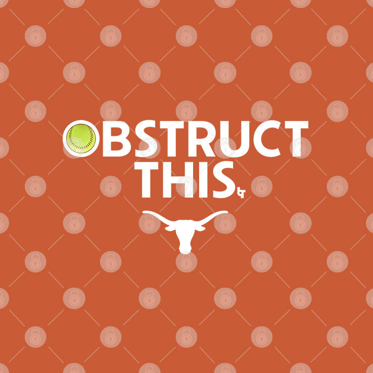 Obstruct This Texas Longhorns Softball 2025 T Shirt