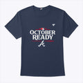 October Ready Atlanta Braves Shirt
