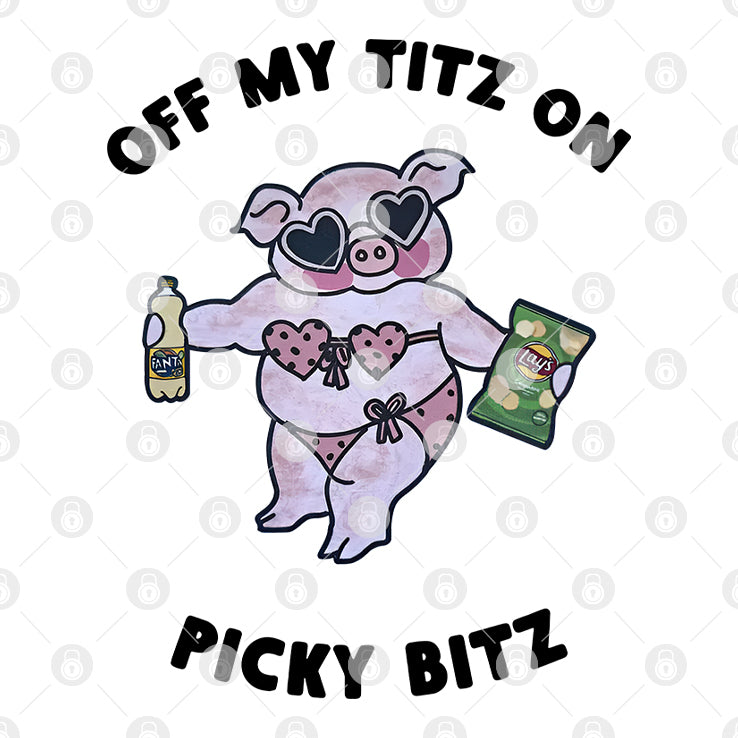 Off My Titz On Picky Bitz Shirt