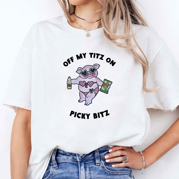 Off My Titz On Picky Bitz Shirt