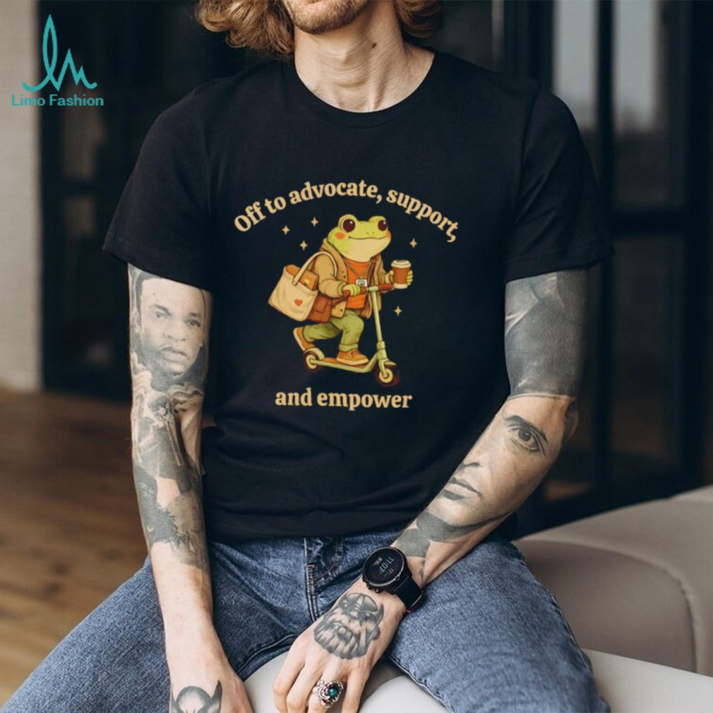 Off To Advocate Support And Empower Frog On Scooter T Shirt