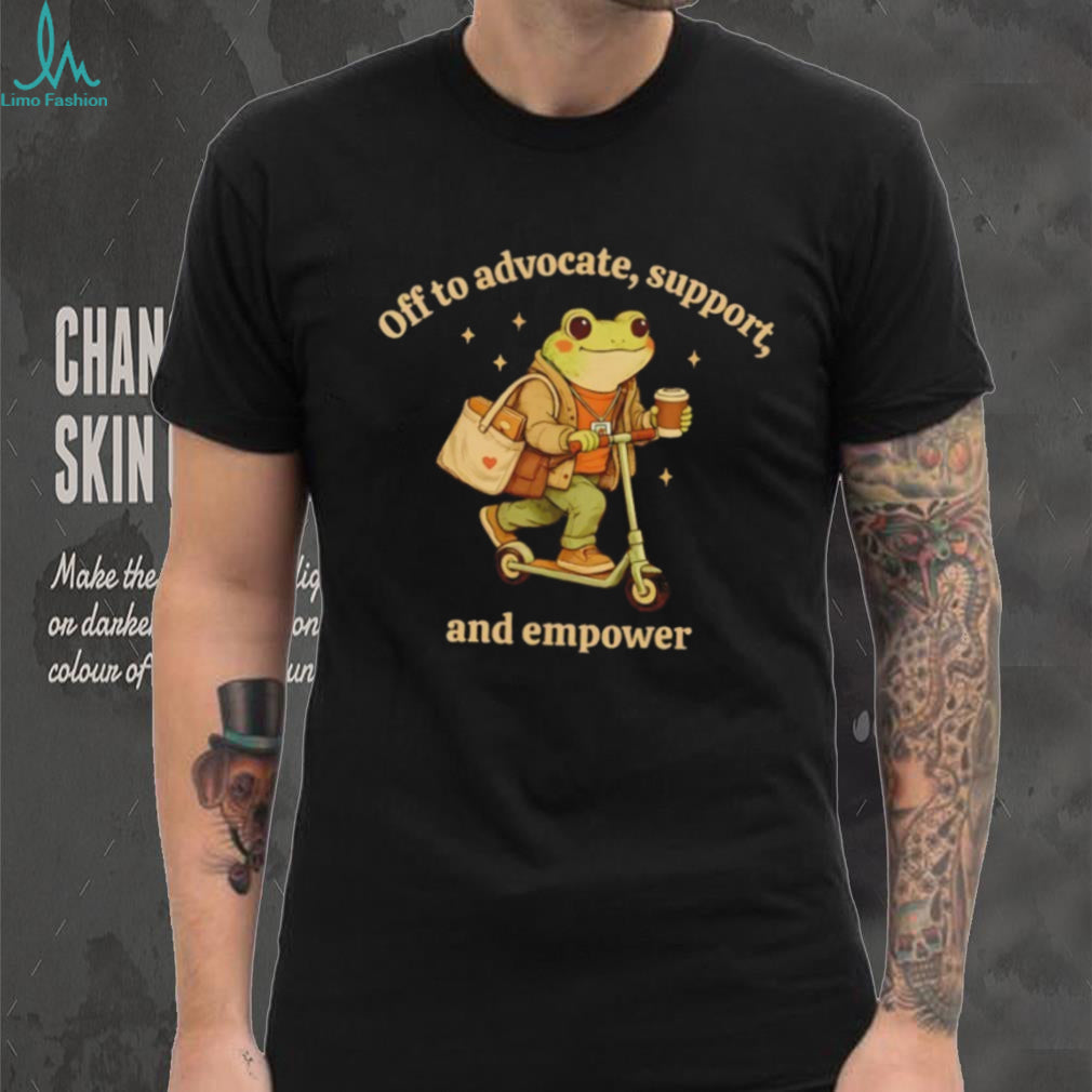 Off To Advocate Support And Empower Frog On Scooter T Shirt