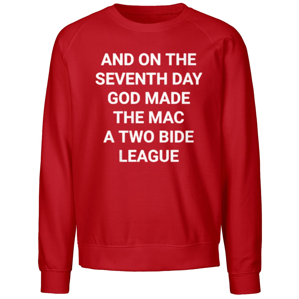 And On The Seventh Day God Made The Mac A Two Bide League Shirt