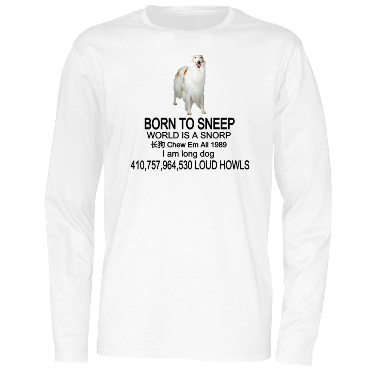 Born To Sneep World Is A Snorp Chew Em All 1989 Shirt