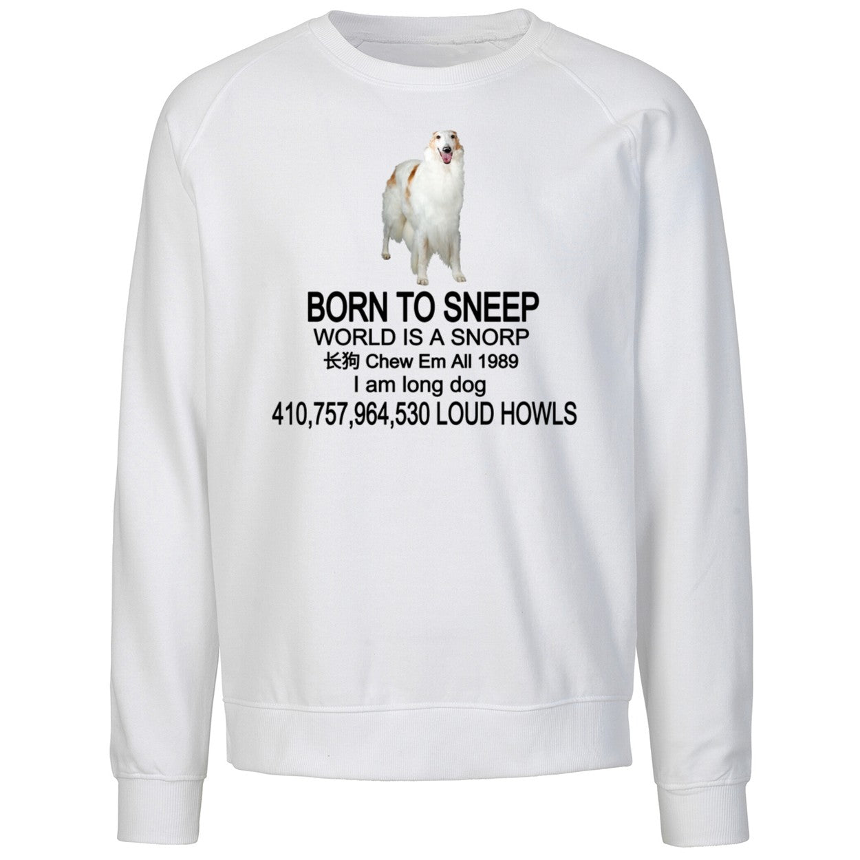 Born To Sneep World Is A Snorp Chew Em All 1989 Shirt