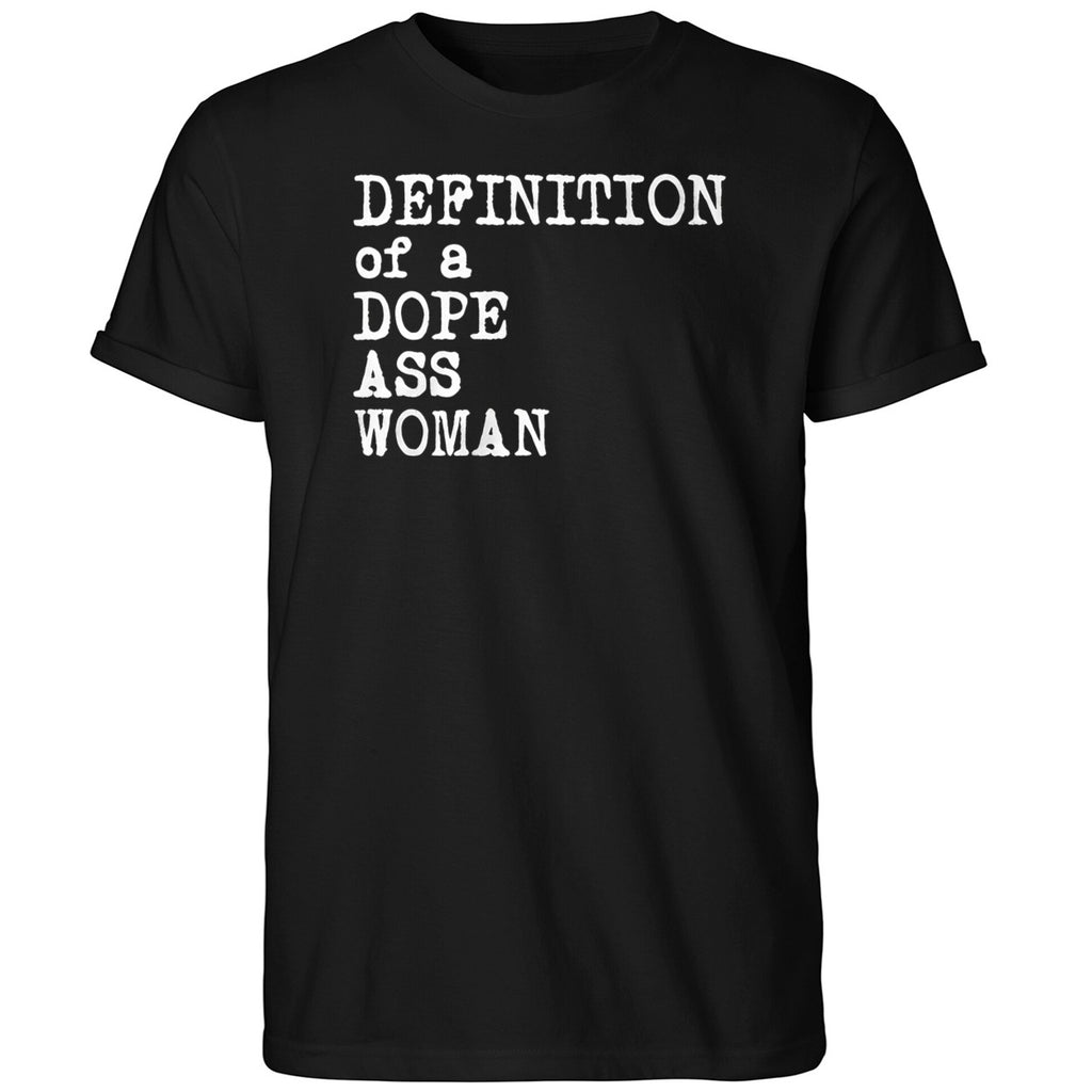 Definition Of A Dope Ass Woman Shirt