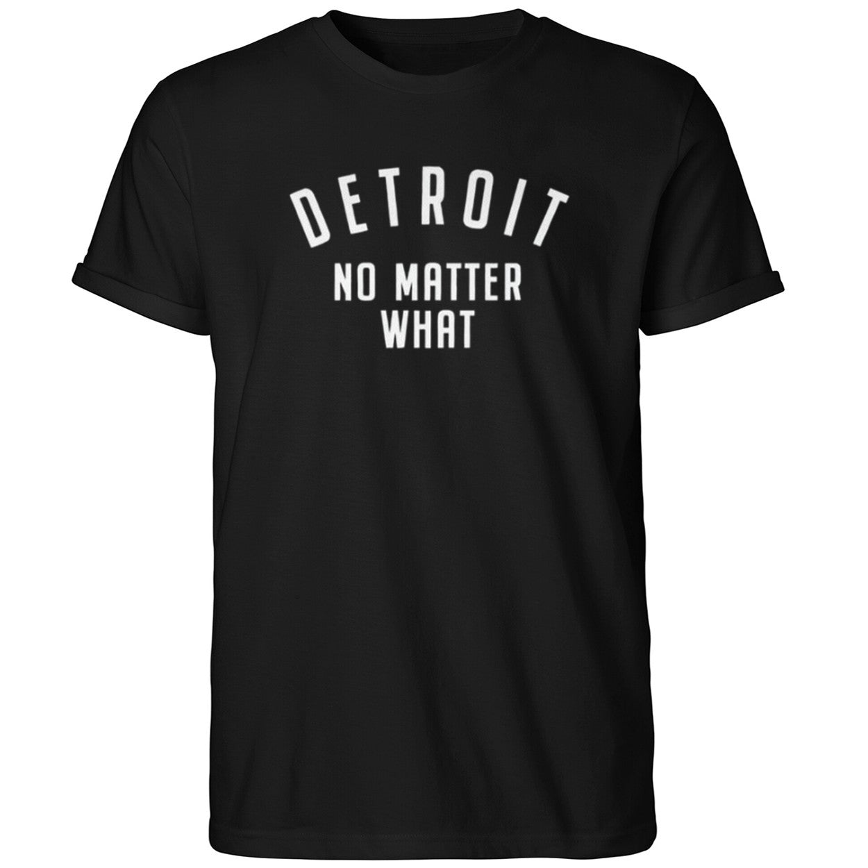Detroit No Matter What Shirt