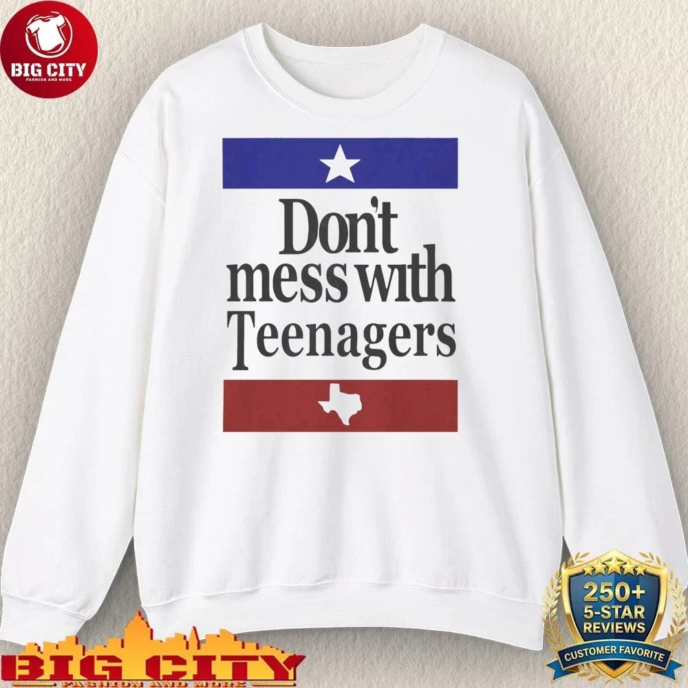 Official Don’t Mess With Teenagers Shirt