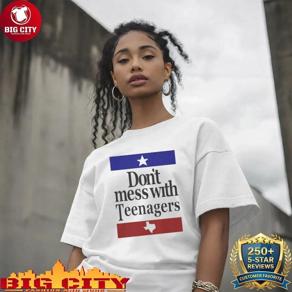 Official Don’t Mess With Teenagers Shirt