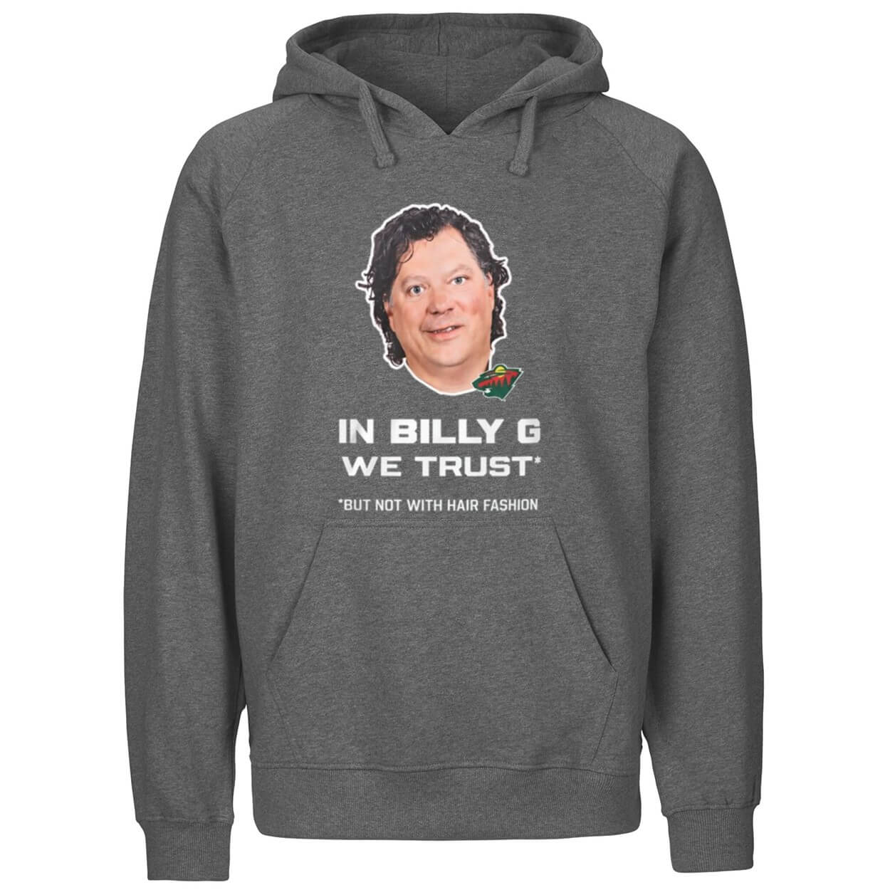 Fleury In Billy G We Trust But Not With Hair Fashion Shirt