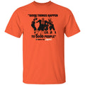 Flyers Good Things Happen To Good People Shirt