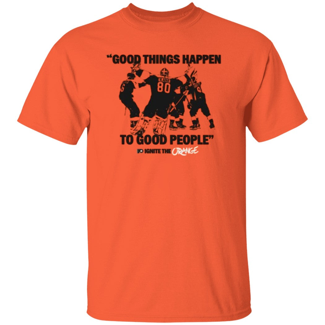 Flyers Good Things Happen To Good People Shirt