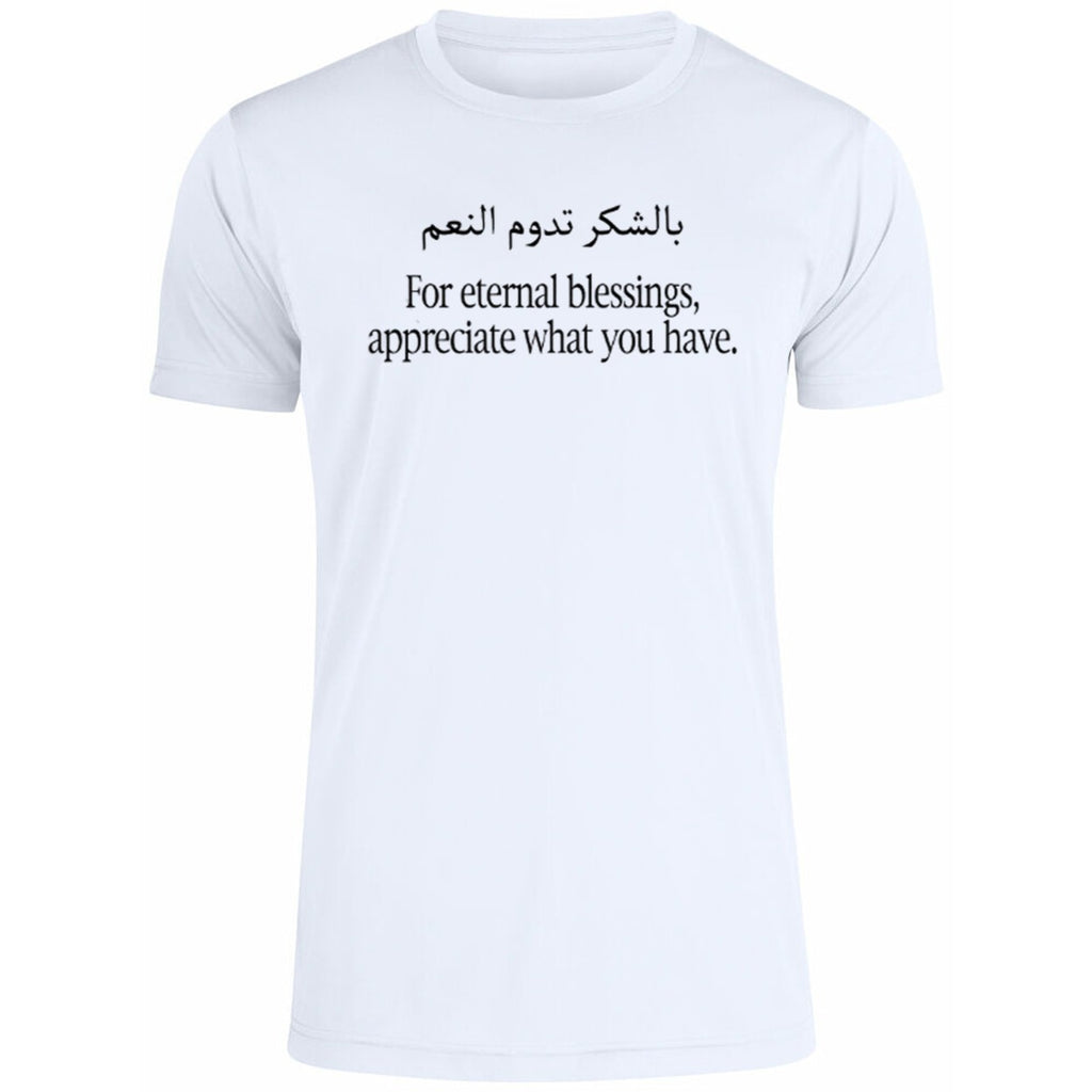 For Eternal Blessings Appreciate What You Have Shirt