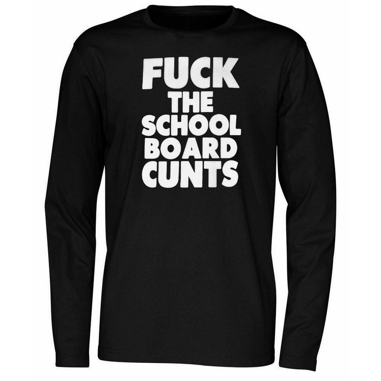 Fuck The School Board Cunt Shirt