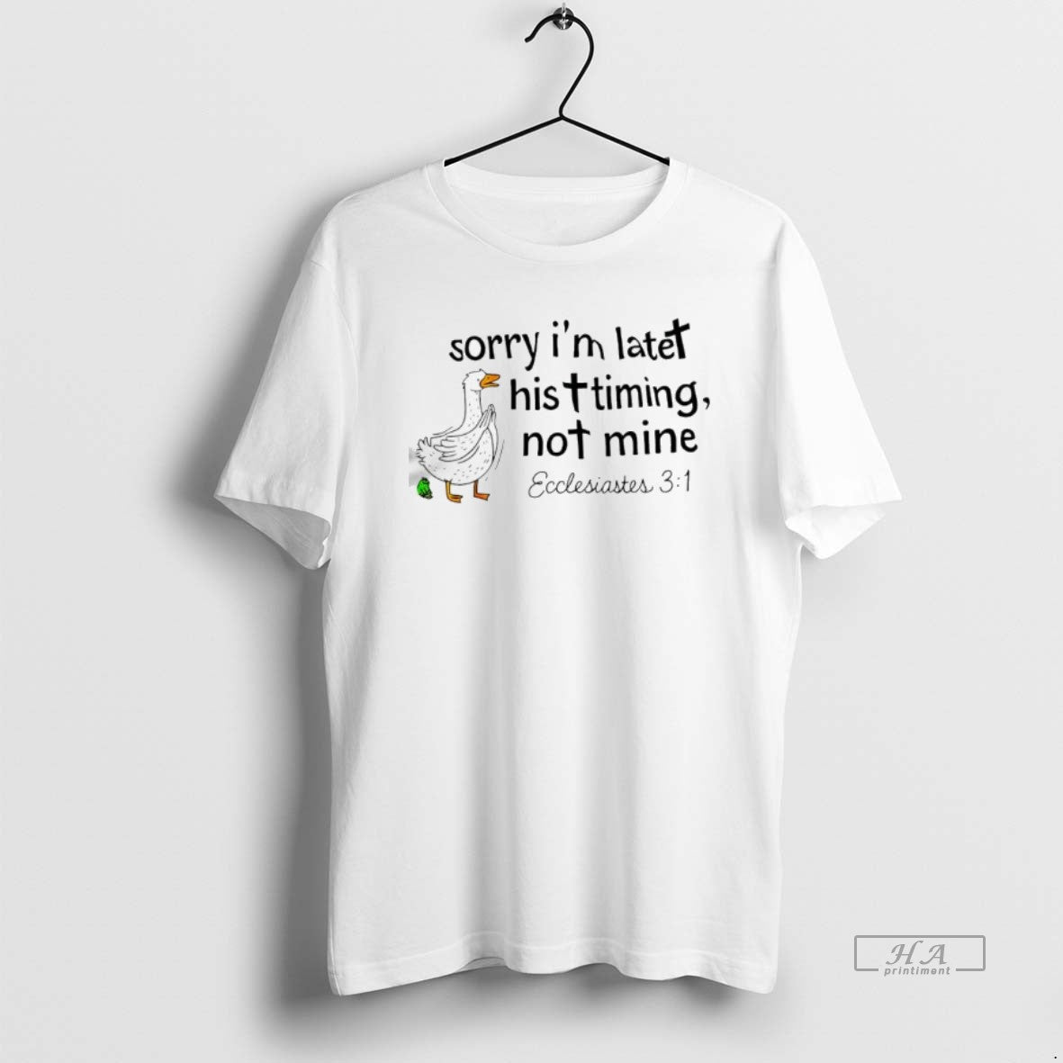 Official Goose Frog Sorry Im Late His Timing Not Mine Ecclesiastes T-Shirts