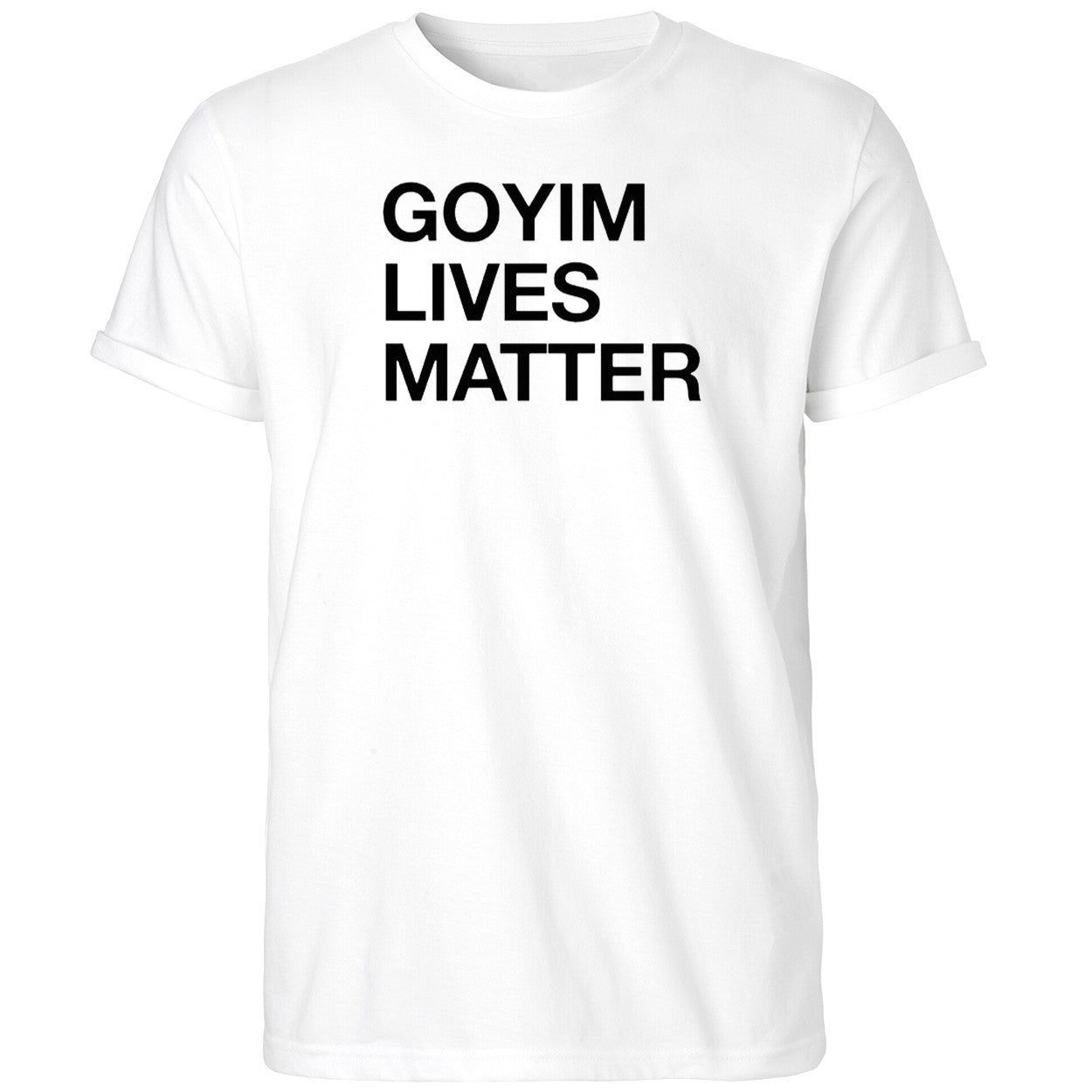 Goyim Lives Matter Shirt