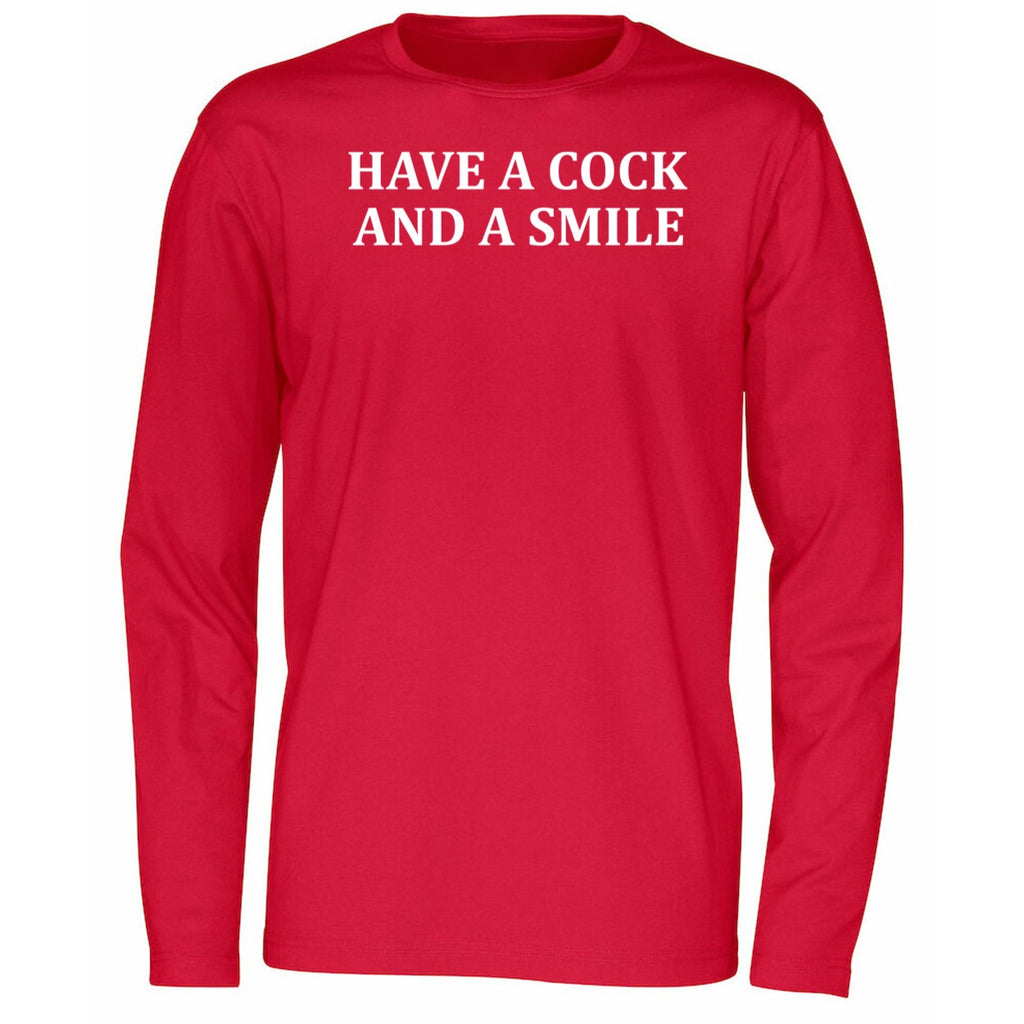 Have A Cock And A Smile Shirt