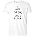 I Met Grok She’s Black Shirt