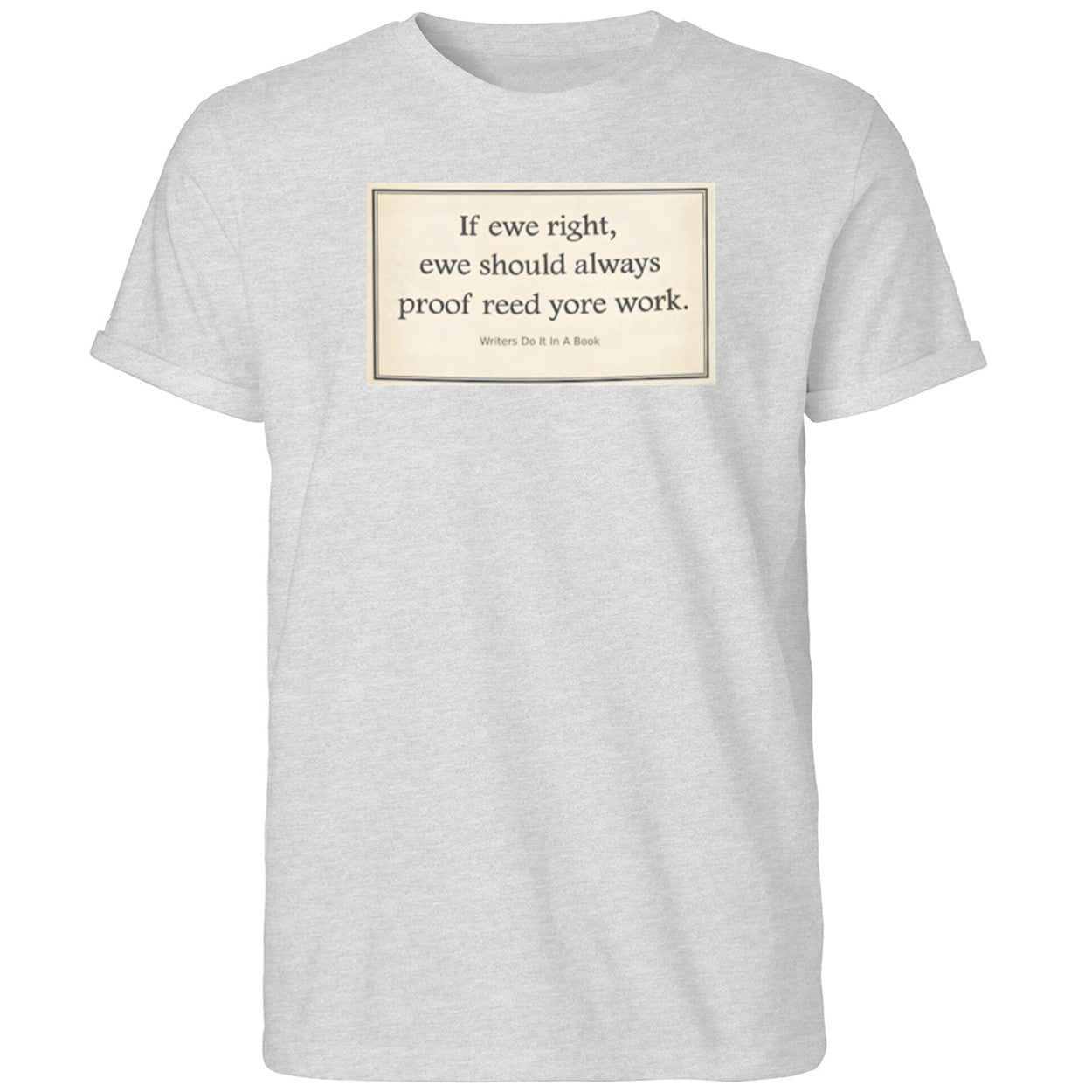 If Ewe Right Ewe Should Always Proof Reed Yore Work Shirt