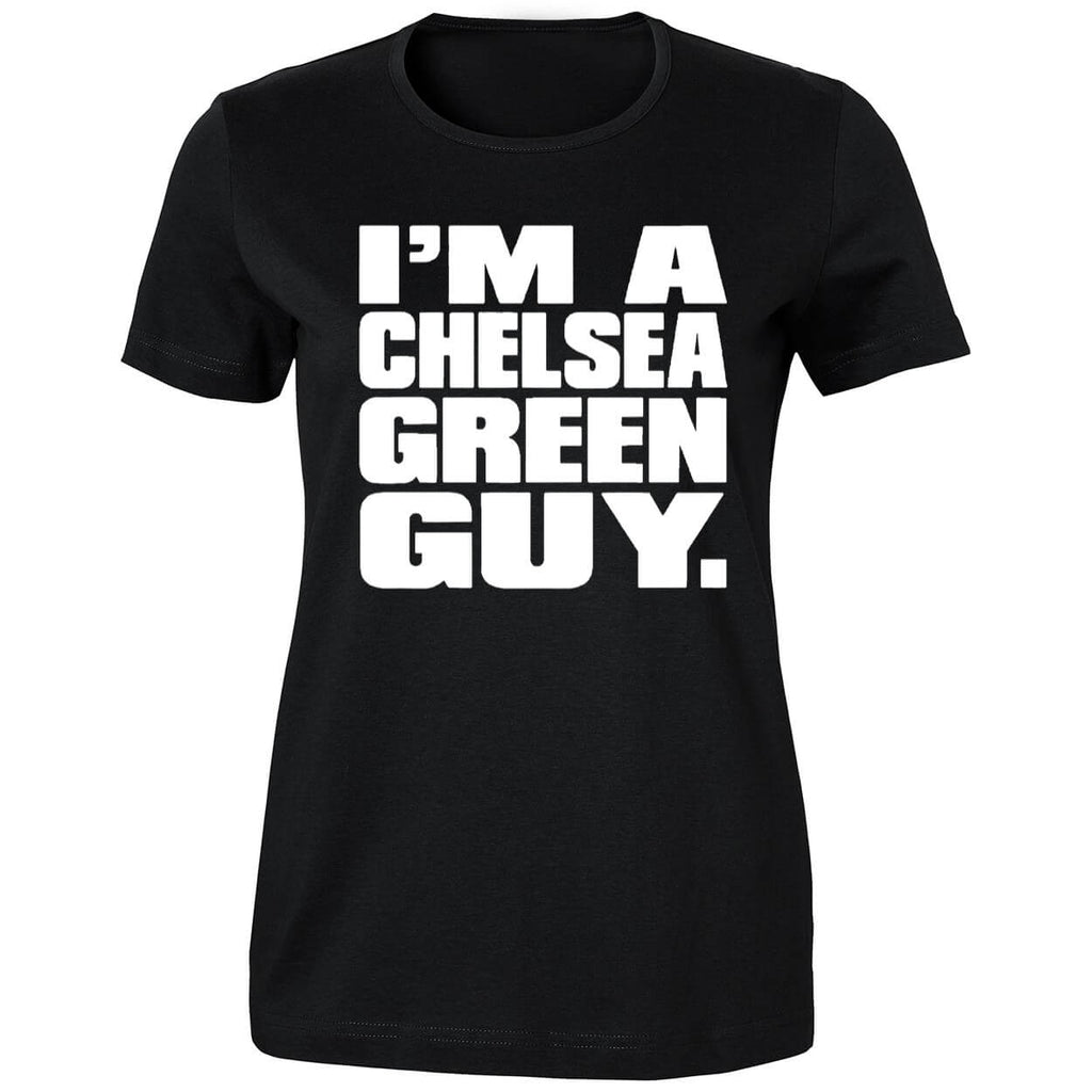 I’m A Chelsea Green Guy Shirt