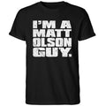 I’m A Matt Olson Guy Shirt