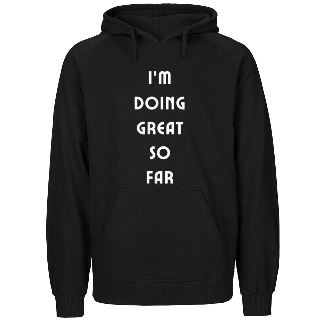 I’m Doing Great So Far Shirt