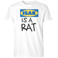 Isak Is A Rat Shirt