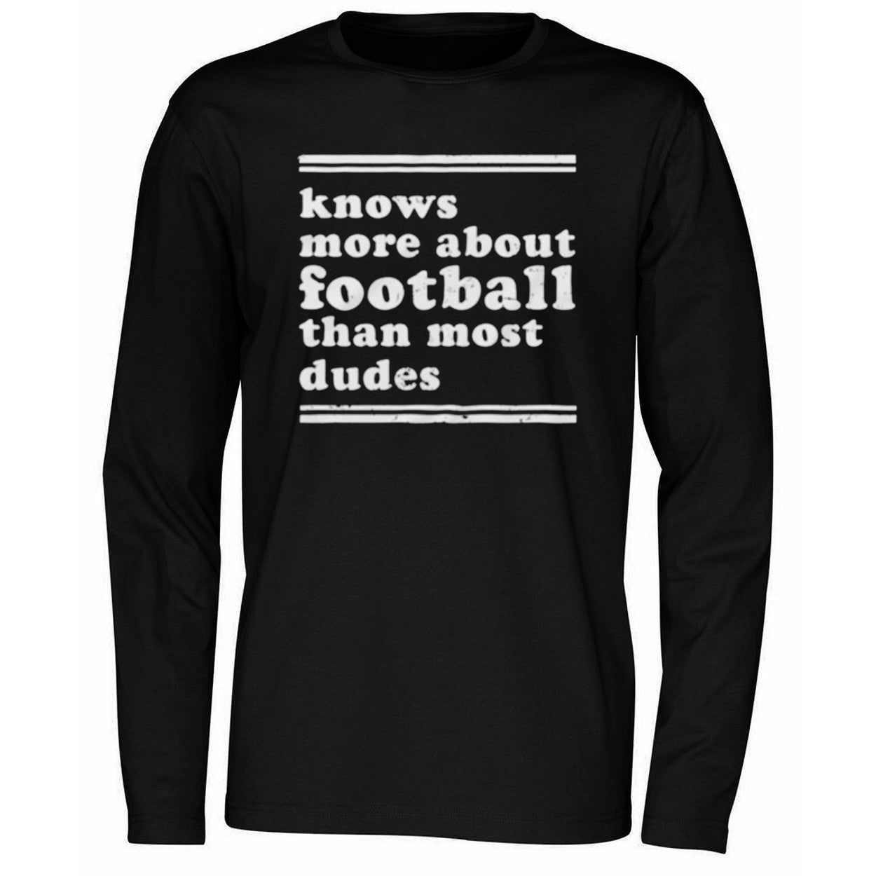 Knows More About Football Than Most Dudes Shirt
