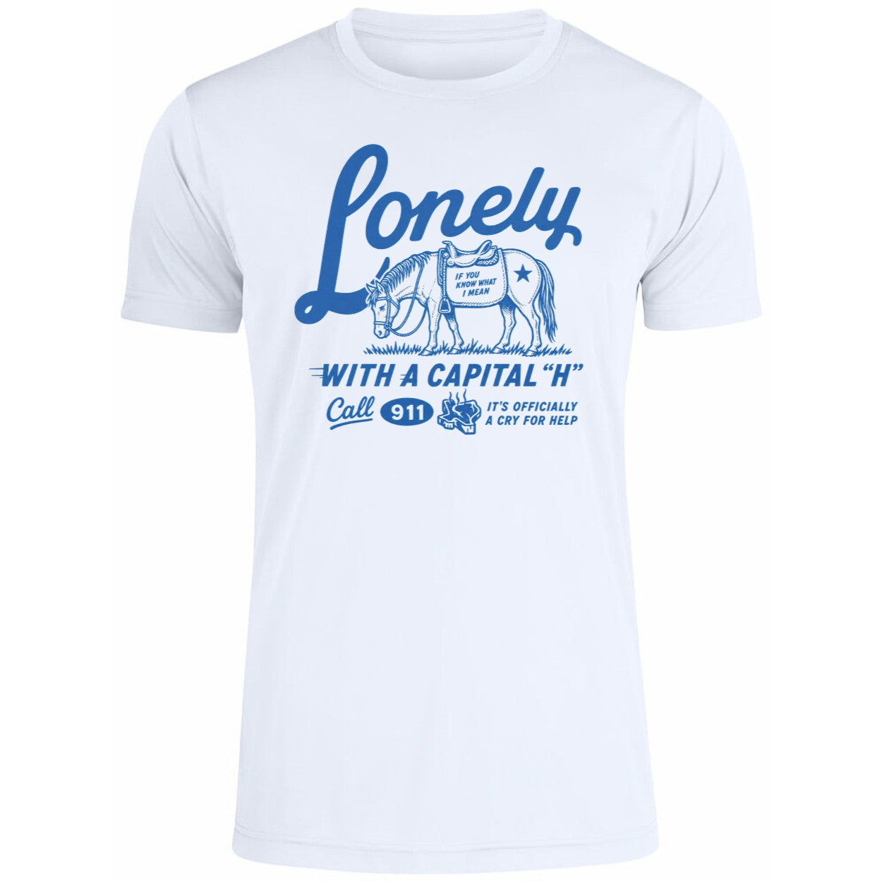 Lonely With A Capital H Call 911 Shirt