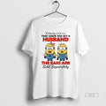Official Minion Nobody Told Me That When You Get Husband Ears Are Sold T-Shirts