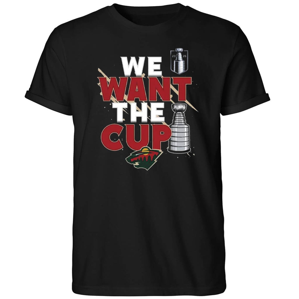 Minnesota Wild We Want A Cup Shirt