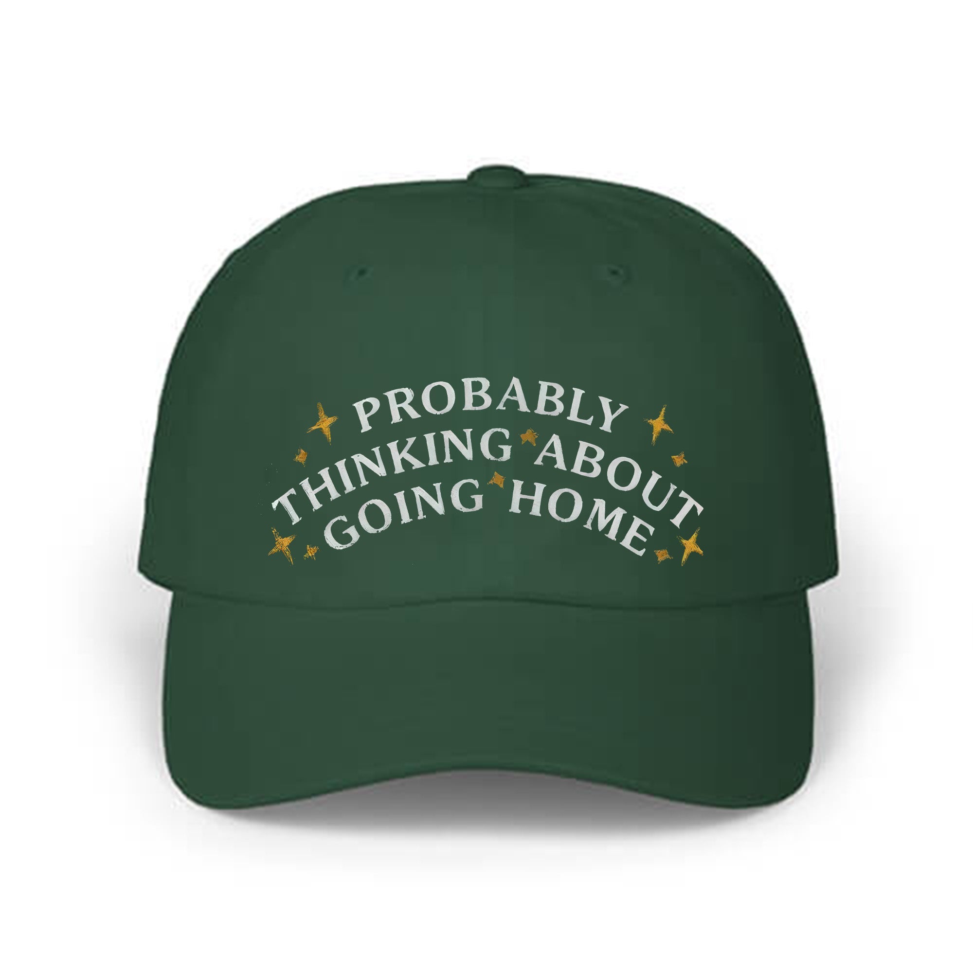 Probably Thinking About Going Home Hat