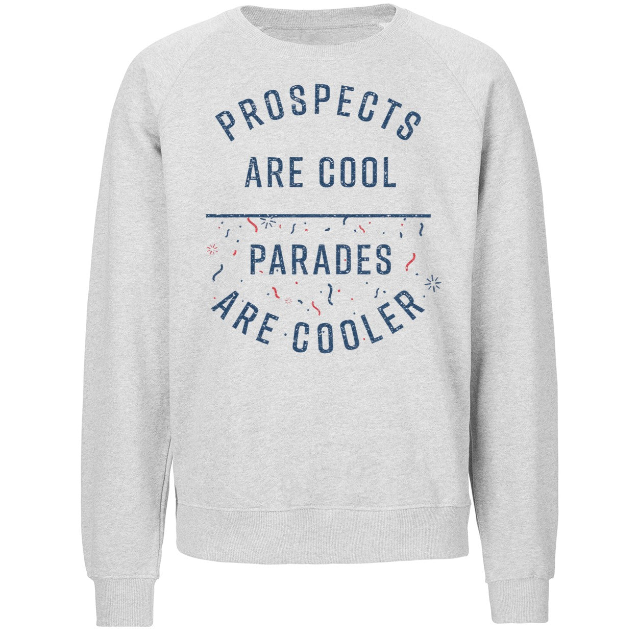 Prospects Are Cool Parades Are Cooler Shirt