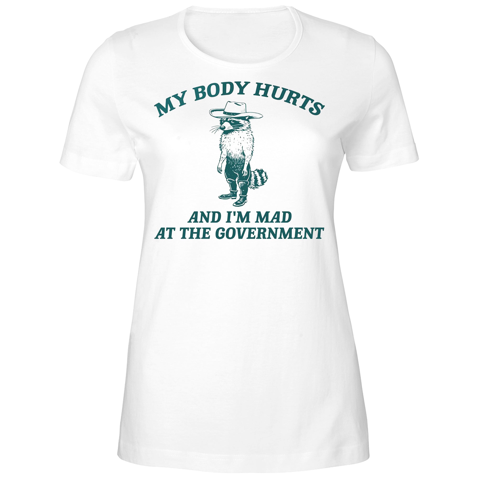 Racoon My Body Hurts And I’m Mad At The Government Shirt