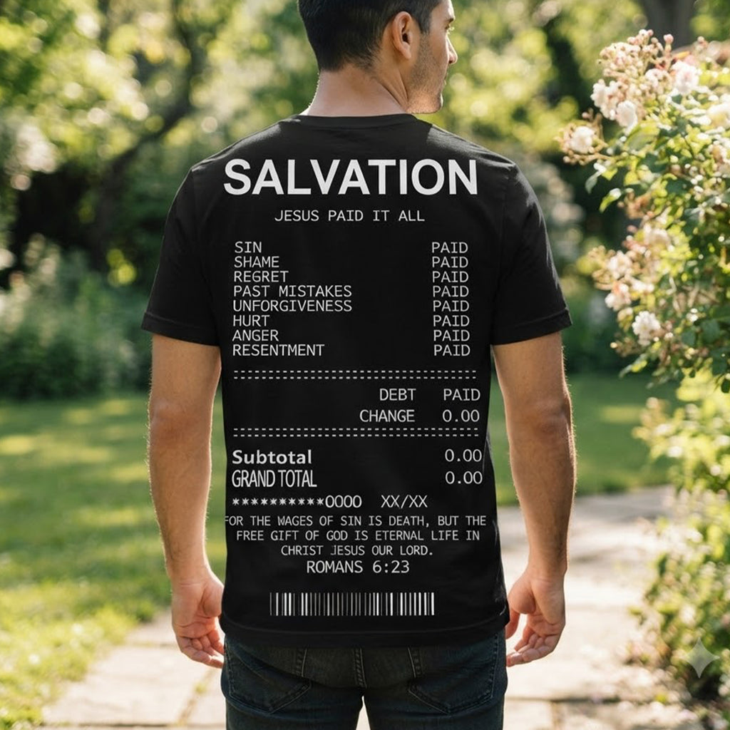 Back Salvation Jesus Paid It All Romans Shirt
